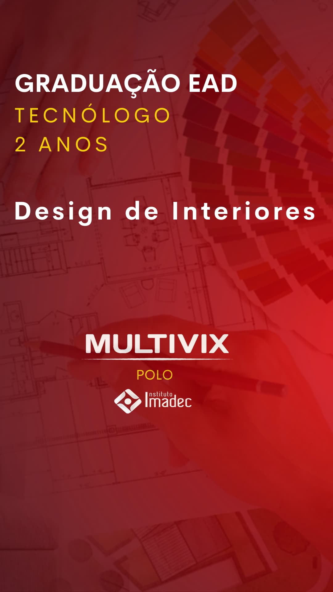 GRADUAÇÃO TECNÓLOGO Design de Interiores